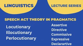 Speech act Theory  Speech acts  Pragmatics examples  speech pragmatic pragmatico youtube [upl. by Llenrahc]