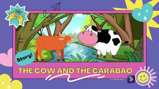 The Cow and The Carabao [upl. by Yrebmik]