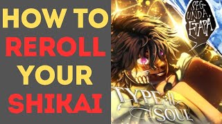 How to Reroll Your Shikai in Type Soul [upl. by Gundry]