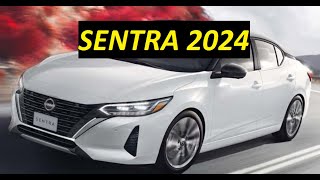 SENTRA 2024 [upl. by Esorlatsyrc]