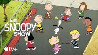 The Snoopy Show — Official Trailer  Apple TV [upl. by Astrea]