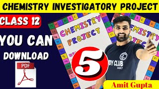 Chemistry Investigatory Project Class 12  Chemistry Project File Class 12  Amit Gupta  CBSE  JEE [upl. by Goles]