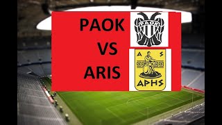 PAOK VS ARIS [upl. by Ehtiaf]