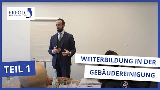 Seminarausschnitt für selbständige Gebäudereiniger Teil 1 LernenUmsetzen  Erfolg mit Reinigung [upl. by Sieber]