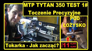 Tokarka Podstawy  test Precyzyjne toczenie na tokarce MTP Tytan350 stali Mini Lathe jaką kupić [upl. by Idissac]