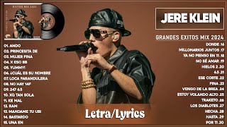 Jere Klein 2024 Letra  Grandes Éxitos De Jere Klein  Mejores Canciones 2024  Mix Reggaeton 2024 [upl. by Delmor820]