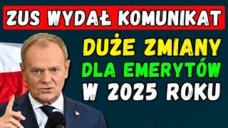 🔴UWAGA EMERYCI ZUS ZAPOWIADA DUŻE ZMIANY DLA EMERYTÓW W 2025 ROKU [upl. by Trevah957]