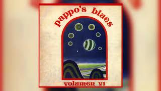 Pappos Blues  Volumen 6 Full Album AUDIO OFICIAL [upl. by Franky]