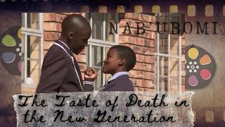 NabUbomi  THE TASTE OF DEATH IN THE NEW GENERATION  St James  Cofimvaba  Film Competition [upl. by Niram]