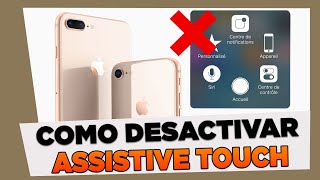 Como Desactivar el Assistive Touch iPhone 8 y 8 Plus [upl. by Yejus133]