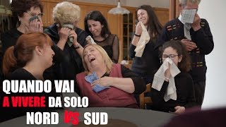 Quando VAI A VIVERE DA SOLO  NORD vs SUD [upl. by Edyth815]