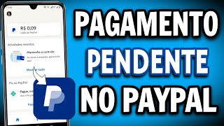 COMO RESOLVER PAGAMENTO RETIDO NO PAYPAL RÁPIDO E FÁCIL PASSO A PASSO [upl. by Annadal576]