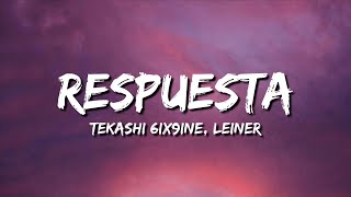 Tekashi 6ix9ine  Respuesta Ft Lenier LetraLyrics [upl. by Vey555]