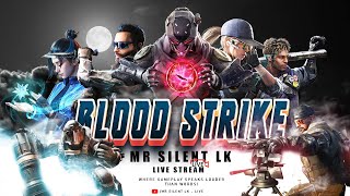 I am Back  Blood Strike  With my Friends  Mr Silent Play [upl. by Thornburg]