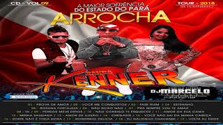 CD  BANDA KENNER  ARROCHA  VOL09  SETEMBRO  2018 [upl. by Kerrie]