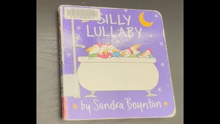 Silly Lullaby by Sandra Boynton  Childrens Book Read Aloud [upl. by Lief]