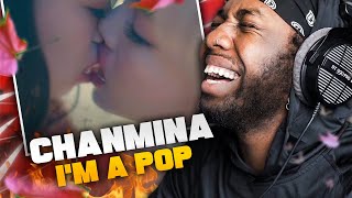 CHANMINA  Im a Pop Official Music Video REACTION  REVIEW [upl. by Christmas470]