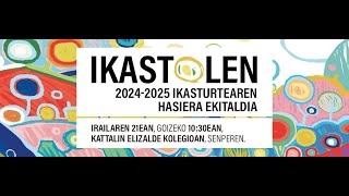 Ikastolen 202425 Ikasturtearen Hasiera Ekitaldia [upl. by Herodias]