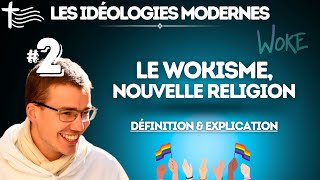 Carême 2024 – Le wokisme la nouvelle religion • Définition et explication [upl. by Aisenet]