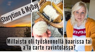 Storytime Mun kokemuksia ravintolaalalta Keskiviikkopäivä käsityökerho ja kauppareissu [upl. by Kallista]