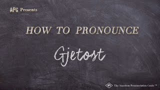 How to Pronounce Gjetost Real Life Examples [upl. by Zoellick]