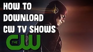 Quick Tutorial  How to download Your Favourite CW Shows [upl. by Goeger]