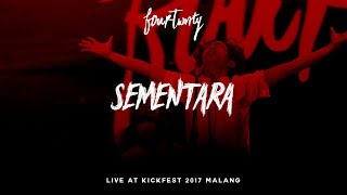 Fourtwnty  Sementara quotFloat Coverquot Live at Kickfest 2017 Malang [upl. by Aneem22]