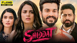 Shiddat Full Movie  Sunny Kaushal Radhika Madan Mohit Raina Diana Penty 1080p HD Facts amp Review [upl. by Rossner]