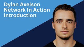 Dylan Axelson Introduction [upl. by Aes]