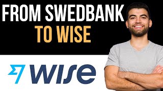 ✅ How To Transfer Money From Swedbank To Wise Easy Guide [upl. by Eisac]