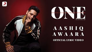 Badshah  Aashiq Awaara  Sunidhi Chauhan  ONE Album  Lyrics Video [upl. by Darryl]