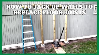 How To Jack Up a Wall To Replace Floor Framing [upl. by Girvin]