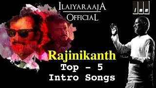 Superstar Rajinikanth Top 5 Intro Songs  Audio Jukebox  Ilaiyaraaja Official [upl. by Enilatan109]