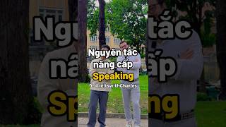 Nâng cấp IELTS Speaking ft IELTSwithCharles ielts khongphaibacsi ieltsspeaking [upl. by Leda715]