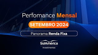 Panorama de Renda Fixa  Setembro2024 [upl. by Aksoyn632]