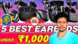 Top 5 Best Earbuds Under 1000 in 2024  Best Earbuds Under 1000 in Big Billion Day amp Amazon Sale [upl. by Lister]