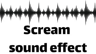 Scream sound effect no copyright [upl. by Barb]