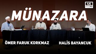 Ömer Faruk Korkmaz ve Halis Bayancuk  Münazara [upl. by Notaes]