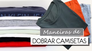 MANEIRAS DE COMO DOBRAR CAMISETAS  VOCÊ ORGANIZA [upl. by Naillik]