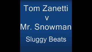 Tom Zanetti  Mr Snowman Sluggy Beats Remix [upl. by Retnyw]