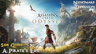 Assassins Creed Odyssey ★ Side Quest A Pirates Life Walkthrough [upl. by Eirollam818]