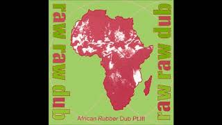 African Rubber Dub  Dub World [upl. by Guy962]