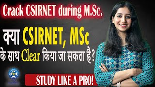 CSIR NET Prep during MSc  Study Strategies Unleashed  How to crack CSIR NET during MSc [upl. by Huai]