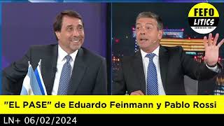 EL PASE de Eduardo Feinmann y Pablo Rossi 06022024 [upl. by Anined]