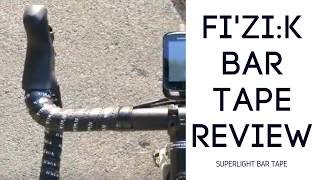 fi’zik Superlight Bar Tape Review [upl. by Janik737]