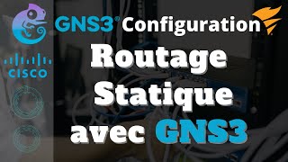 Configuration du Routage Statique sur GNS3 LAB03 [upl. by Laidlaw]