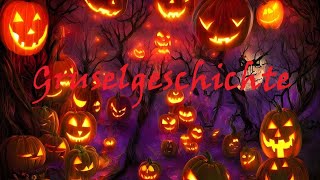 Gruselgeschichte Süßes oder Saures Halloween [upl. by Aimahs]