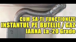 CUM SA INSTALEZI INSTANTUL PE BUTELIE GAZ CA SA NU INGHETE IARNA [upl. by Basham]