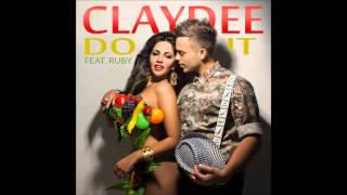 Claydee  Do It audio [upl. by Philipa]