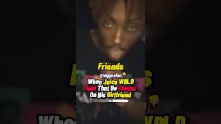 WHEN JUICE WRLD SAID HE CHEATS ON HIS GIRLFRIEND IN THIS SONG [upl. by Kung]